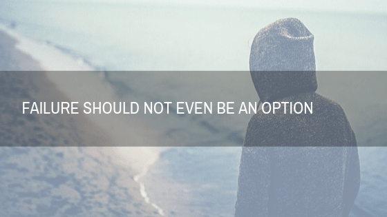 failure should not be an option image